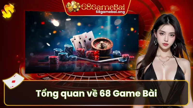 Thông tin chung về cổng game 68 Game Bài