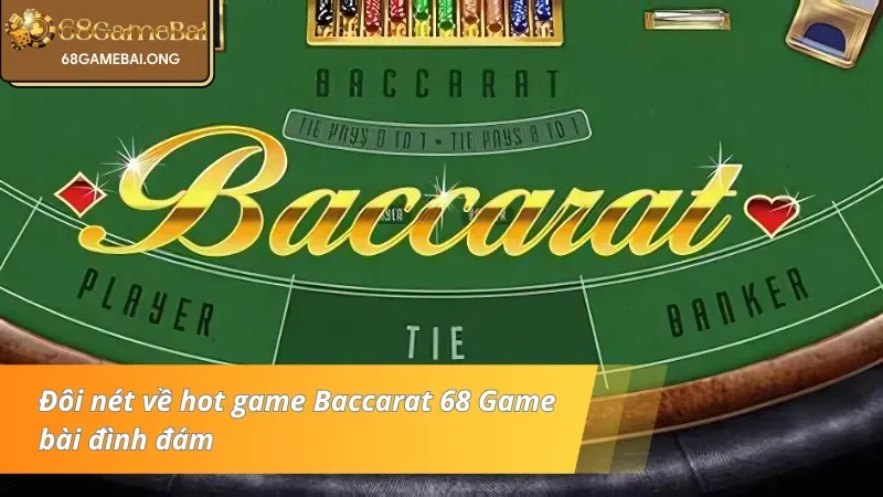 Giới thiệu về siêu phẩm Baccarat phá đảo thị trường