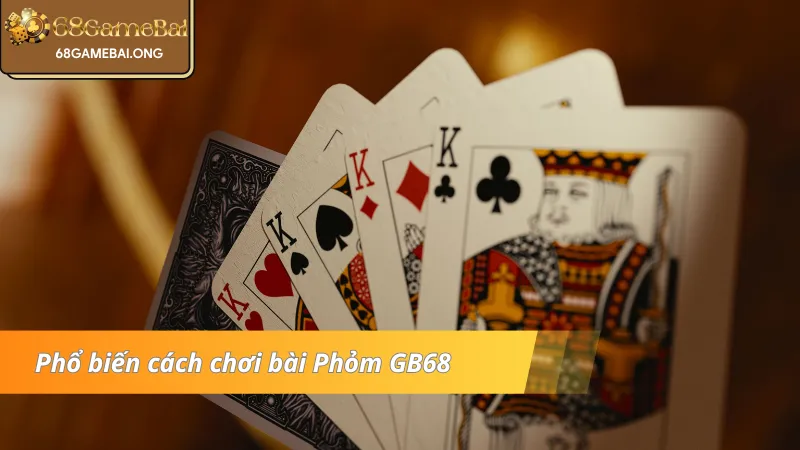 Cách phân định thắng thua của bài Phỏm 68 Game Bài