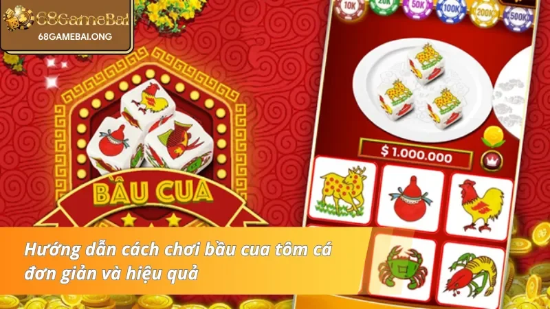 Hướng dẫn chơi bầu cua đơn giản, hiệu quả