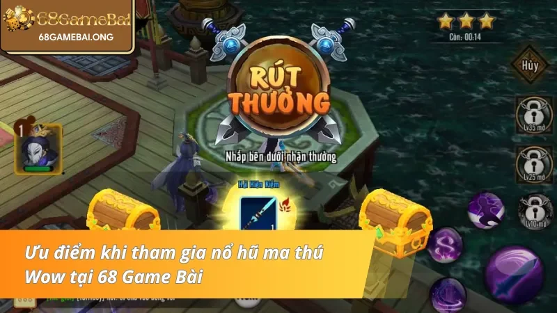 Lợi ích khi tham gia ma thú Wow 68 Game Bài