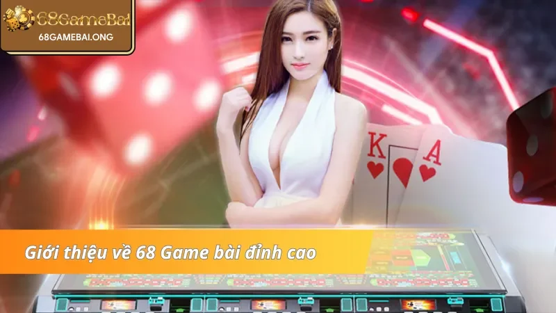 Khám phá cổng game bài 68 tuyệt đỉnh