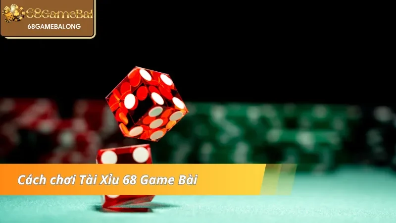 Dễ dàng tham gia chơi Tài Xỉu 68 Game Bài