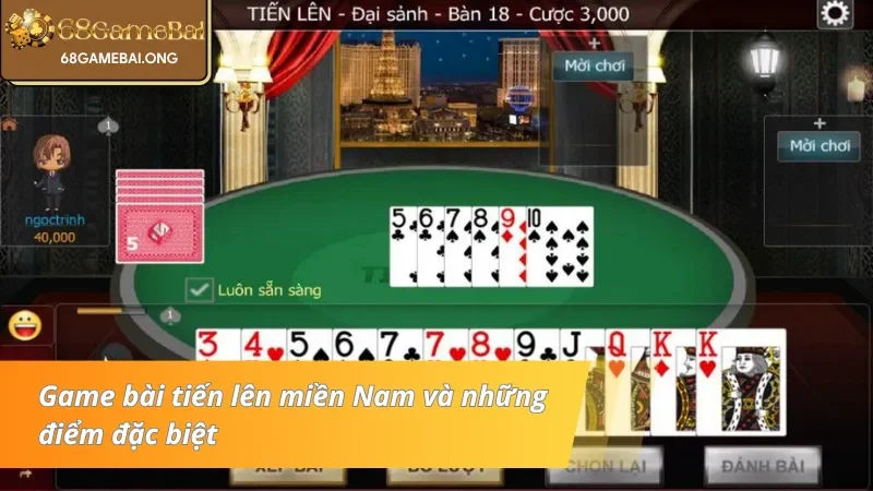 Sự thú vị chỉ có tại tiến lên miền Nam 68 Game bài