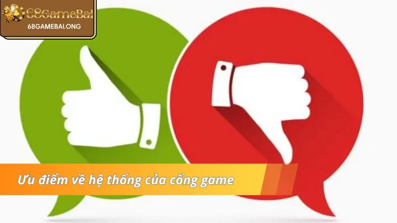 04 ưu điểm về hệ thống của 68 game bài mà người chơi nên nắm